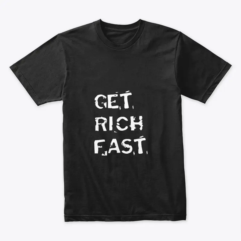 Get Rich Fast Apparel